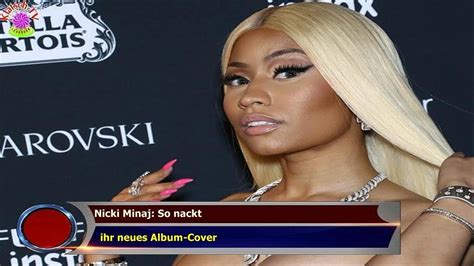 Nicki Minaj So Nackt Ihr Neues Album Cover Youtube