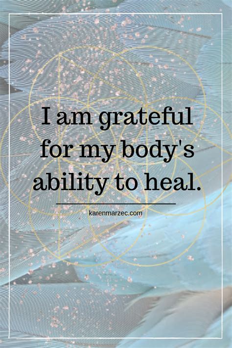 One Of The Best Ways To Create Healing Is To Affirm Your Ability To