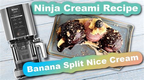 Ninja Cream Healthy Recipe Easy Banana Split Nice Cream No Sugar Or Dairy YouTube