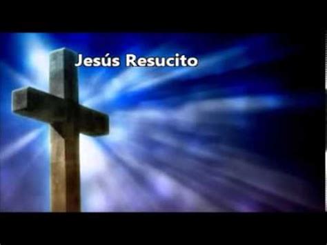 jesus resucito - YouTube