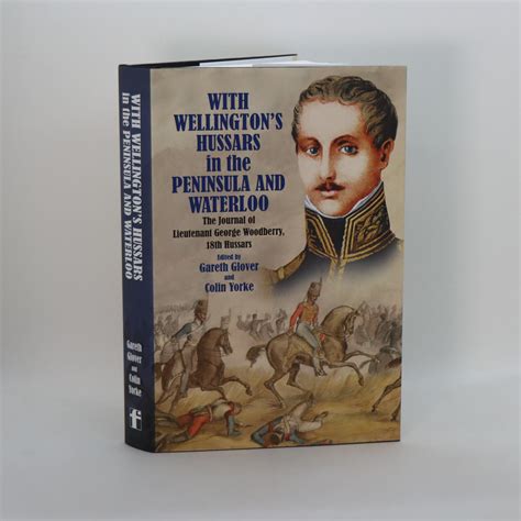 With Wellingtons Hussars In The Peninsula And Waterloo Frost Books