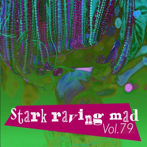 Various Stark Raving Mad Vol 79 Explicit At Juno Download
