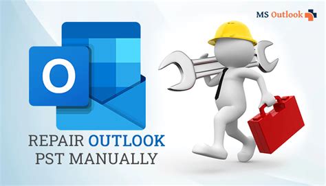 How To Repair Outlook 2016 2019 2013 2010 Pst Manually