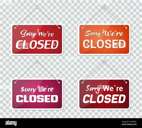 Set Of Sorry Were Closed Door Sign On A Transparent Background Stock