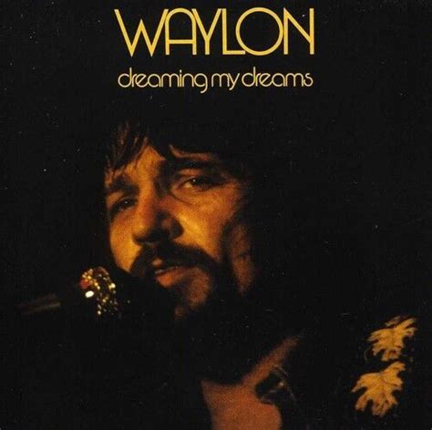Waylon Jennings Dreaming My Dreams New Cd 886919875027 Ebay