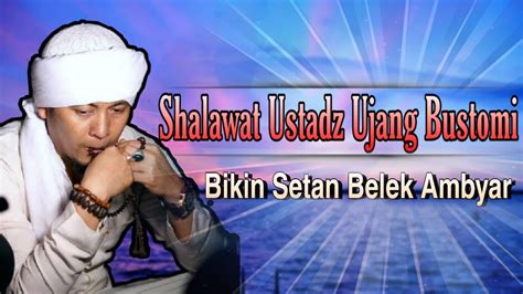 Shalawat Ustadz Ujang Bustomiallahuma Sholi Ala Muhammad Setan