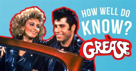 How Well Do You Know Grease DoYouRemember