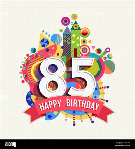 Feliz Cumpleaños 85 De 85 Años Divertida Celebración Con El Número De
