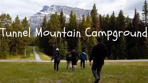 Tunnel Mountain Village 1 Campground Ii Banff Alberta Youtube