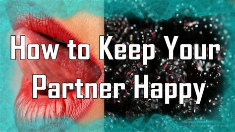 Home Remedies How To Keep Your Partner Happy Kazira Youtube