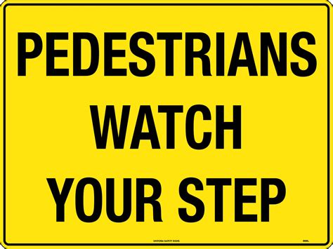 Pedestrians Watch Your Step General Signs Uss