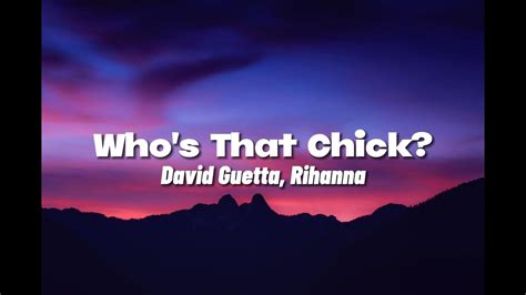 David Guetta Rihanna Whos That Chicklyrics Youtube