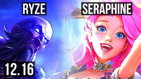 Ryze Vs Seraphine Mid 16m Mastery 1000 Games 728 Euw Master