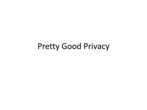 Ppt Pretty Good Privacy Powerpoint Presentation Free Download Id