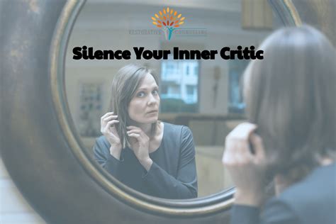 How To Silence Your Inner Critic Restorative Counseling