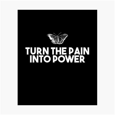 Turn The Pain Into Power Short Deep Quotes Powerful Deep Quotes