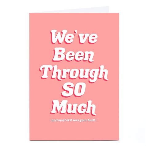 Buy Personalised Phoebe Munger Card Been Through So Much For Gbp 229