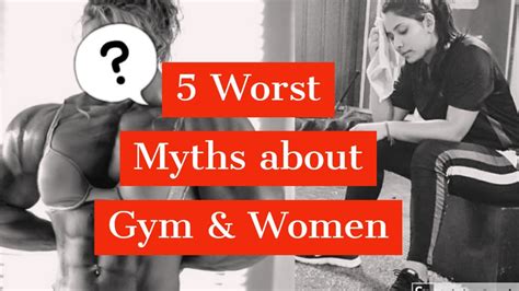 Top 5 Gym Myths About Women And Fitnessbiggest Workout Mistakescan