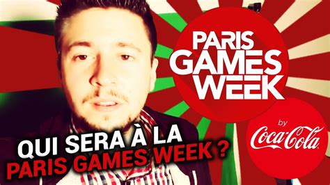 Qui Sera à La Paris Games Week 2016 Youtube