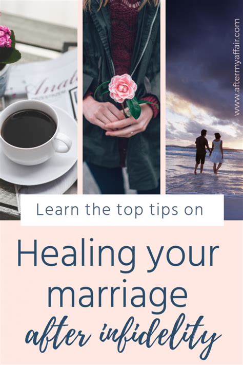 Healing Your Marriage After Infidelity1 After My Affair