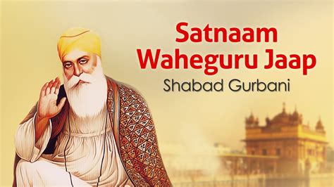 Satnaam Waheguru Jaap Simran Guru Mantra Shabad Gurbani
