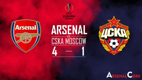 Arsenal Vs Cska Moscow 2017 18 Leg 1 Match Report