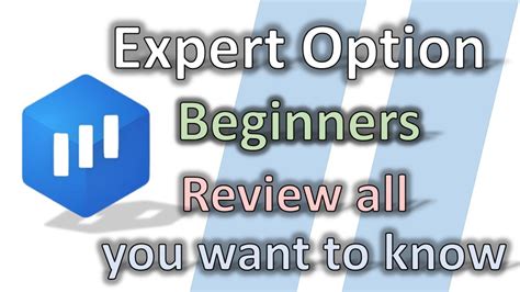 Expert Option Beginners Review All You Need To Know Youtube