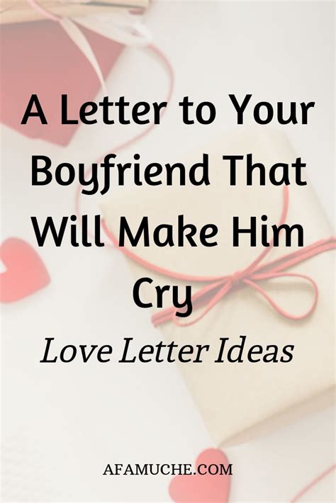 A Letter To Your Boyfriend That Will Make Him Cry Love Letter Ideas