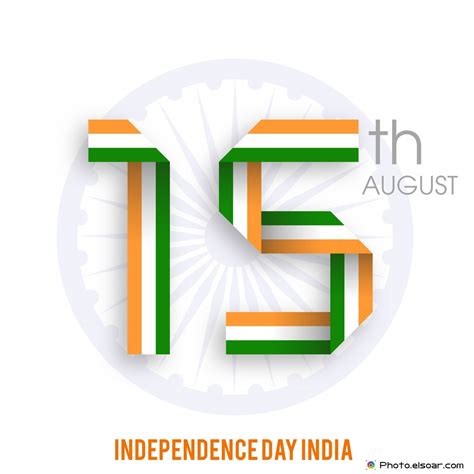 independence day of india 15th august images elsoar