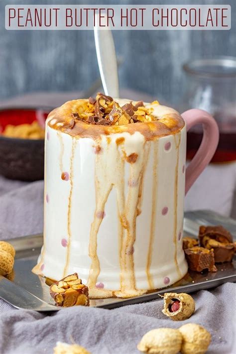 Creamy Peanut Butter Hot Chocolate Is The Perfect Winter Treat Enjoy A