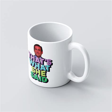 Caneca Thats What She Said The Office