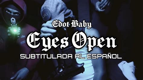 Eyes Open Edot Baby Sub Español Youtube