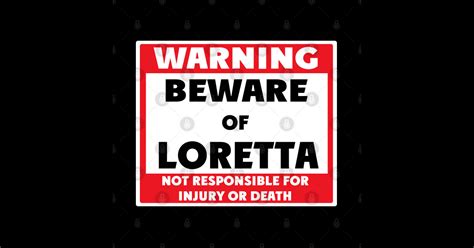 beware of loretta loretta sticker teepublic