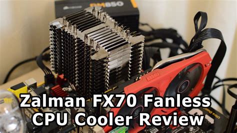 Zalman Fx70 Fanless Cpu Cooler Review Youtube