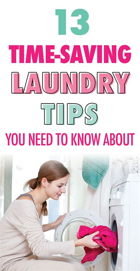 a woman is doing laundry with the words 13 time saving laundry tips you need to know about