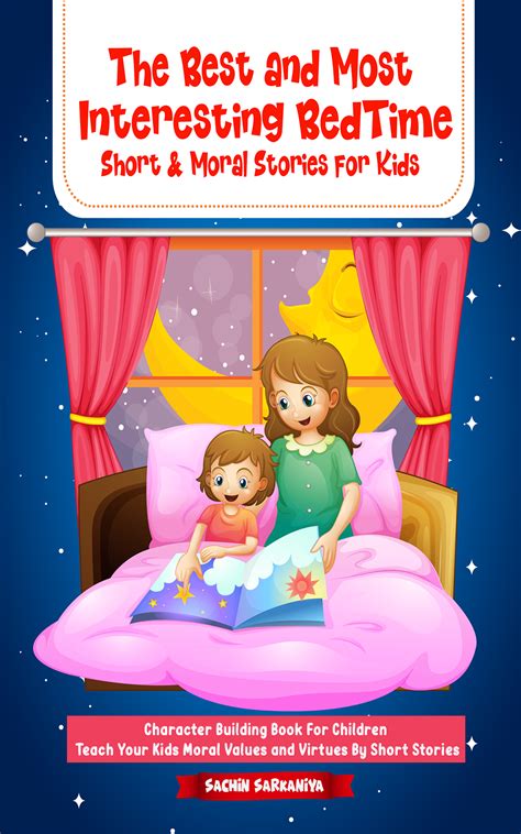 The Best And Most Interesting Bedtime Short And Moral Stories For Kids