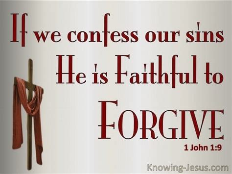 1 John 19 If We Confess Our Sins He Is Faithful And Righteous To