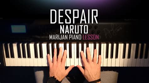 How To Play Naruto Shippuden Despair Piano Tutorial Lesson