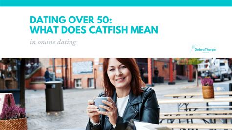 If you are looking for someone to date online through facebook, a dating website or through any mobile dating app like tinder, tango or. What does catfish mean in online dating - Debra Thorpe