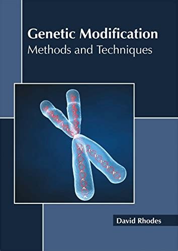 The process of changing the structure of the genes of a living thing in order to make it…. Genetic Modification (Jun 08, 2017 edition) | Open Library