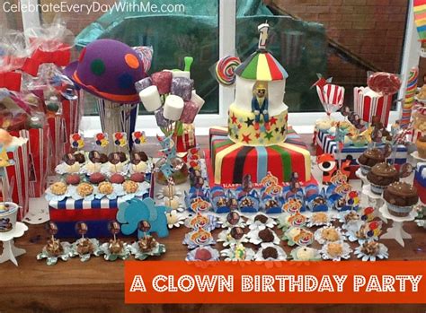 Clown Birthday Party Feature Celebrate Every Day With Me