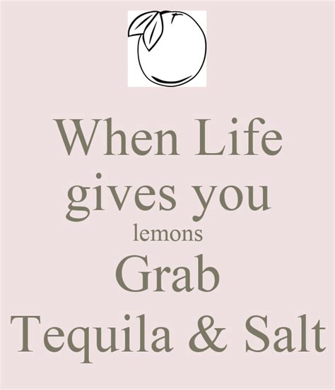 When Life gives you lemons Grab Tequila & Salt Poster | Jade | Keep