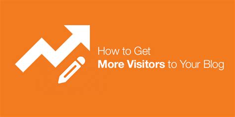 How To Get More Visitors To Your Blog Codester Blog Codester