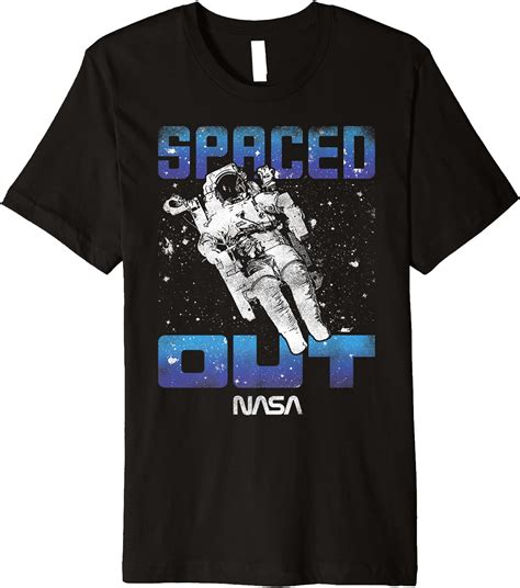 Amazon Nasa Astronaut Spaced Out Premium T Shirt Clothing