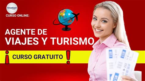 CURSO AGENTE DE VIAJES Y TURISMO ǀ COMPLETO Y GRATIS PARTE YouTube