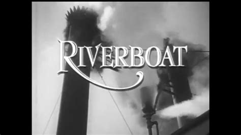 Remembering The Cast From This Episode Of Riverboat 1959 Youtube