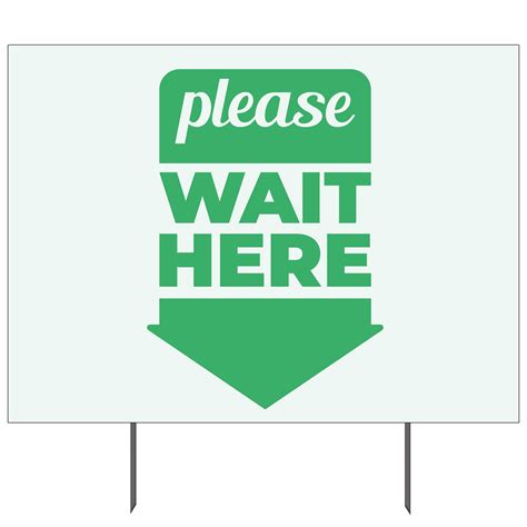Please Wait Here Double Sided Yard Sign 23x17 In Plum Grove