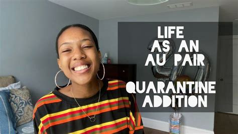 Life As An Au Pair Quarantine Addition South African Youtuber Youtube