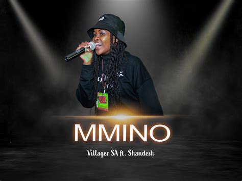 (afro house ) pais : Villager SA - Mmino (feat. Shandesh) • DOWNLOAD MP3
