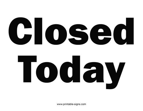 Closed Today Printable Sign Printable Signs